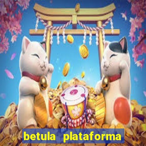 betula plataforma de jogos